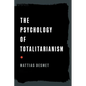 The Psychology of Totalitarianism - Hardcover