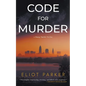Code For Murder: A Stacy Tavitt Thriller - Paperback