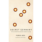 Secret Germany: Myth in Twentieth-Century German Culture - Paperback