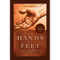 His Hands My Feet: Journey Through the Miracles of Jesus - Paperback