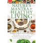 Nature's Mantra for Healthy Living: Ayurvedic Pearls for Managing Diabetes - Paperback