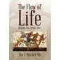 The Flow of Life: Keeping Your Dream Alive - Hardcover