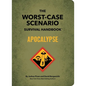 The Worst-Case Scenario Survival Handbook: Apocalypse - Hardcover