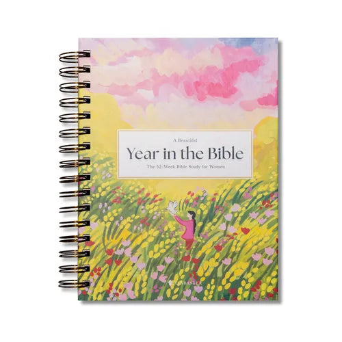 A Beautiful Year in the Bible: The 52-Week Bible Study for Women (Sb) - Spiral