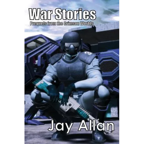 War Stories: Crimson Worlds Prequels - Paperback