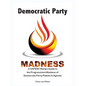 Democratic Party Madness: A SAPIENT Being's Guide to the Progressivism Madness of Democratic Party Policies & Agenda - Paperback
