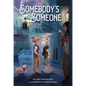 Somebody's Someone - Hardcover