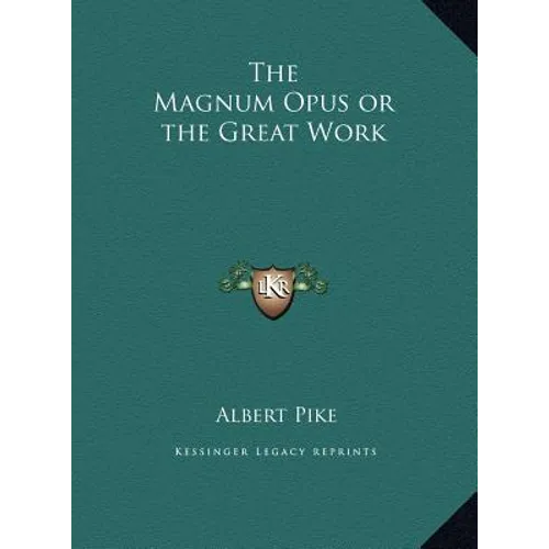 The Magnum Opus or the Great Work - Hardcover