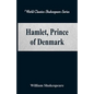 Hamlet, Prince of Denmark (World Classics Shakespeare Series) - Paperback