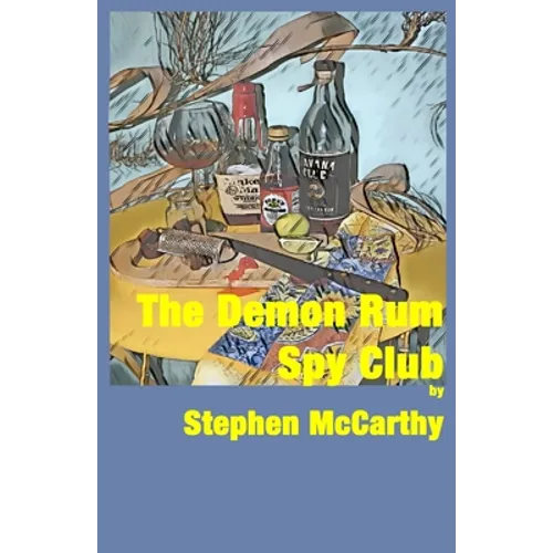 The Demon Rum Spy Club - Paperback