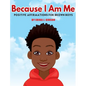 Because I Am Me: Positive Affirmations for Brown Boys - Hardcover