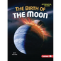 The Birth of the Moon - Paperback