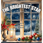The Brightest Star: A Christmas Story - Hardcover