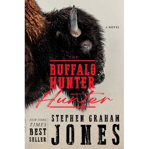 The Buffalo Hunter Hunter - Hardcover