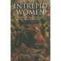 Intrepid Women: Cantinières and Vivandières of the French Army - Hardcover