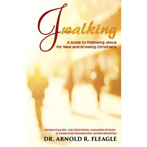 J-Walking: A Guide to Following Jesus for New and Growing Christians - Paperback