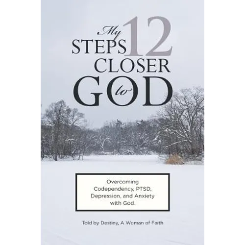 My 12 Steps Closer to God - Paperback