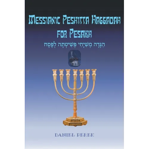 Messianic Peshitta Haggadah for Pesakh - Paperback