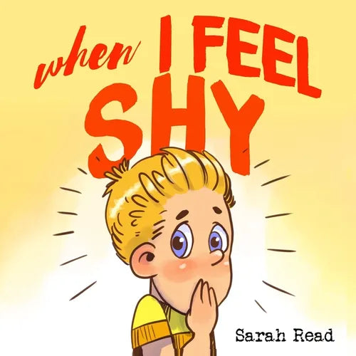 When I Feel Shy: (Anxiety books for kids, easy reading level 1, children age 3-5) - Paperback