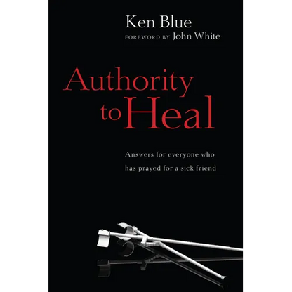 Authority to Heal - Paperback