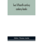 Two fifteenth-century cookery-books - Paperback