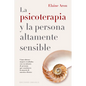 Psicoterapia Y La Persona Altamente Sensible, La - Paperback