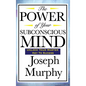 The Power of Your Subconscious Mind - Hardcover