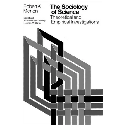 The Sociology of Science: Theoretical and Empirical Investigations - Paperback