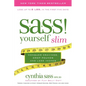 S.A.S.S. Yourself Slim: Conquer Cravings, Drop Pounds, and Lose Inches - Paperback