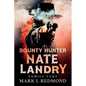 Bounty Hunter Nate Landry: Family Fury - Paperback