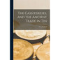 The Cassiterides, and the Ancient Trade in Tin - Paperback
