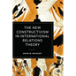 The New Constructivism in International Relations Theory - Paperback
