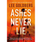 Ashes Never Lie - Paperback