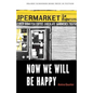 Now We Will Be Happy - Paperback