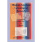 Mexican-American Genealogical Research: Following the Paper Trail to Mexico - Paperback