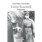 Great Military Commanders - Erwin Rommel: A Biography - Paperback