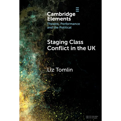 Staging Class Conflict in the UK - Hardcover