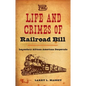 The Life and Crimes of Railroad Bill: Legendary African American Desperado - Hardcover