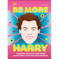 Be More Harry Styles - Hardcover