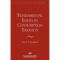Fundamental Issues in Consumption Taxation - Paperback