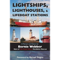 Lightships, Lighthouses, and Lifeboat Stations: A Memoir and History - Paperback