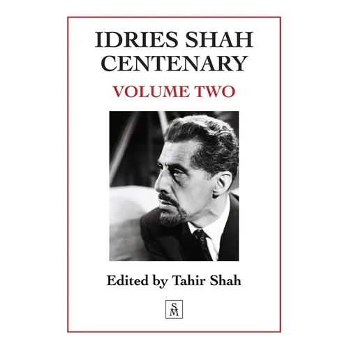 Idries Shah Centenary: Volume Two - Paperback