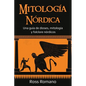 Mitología Nórdica: Una guía de dioses, mitología y folclore nórdicos - Paperback