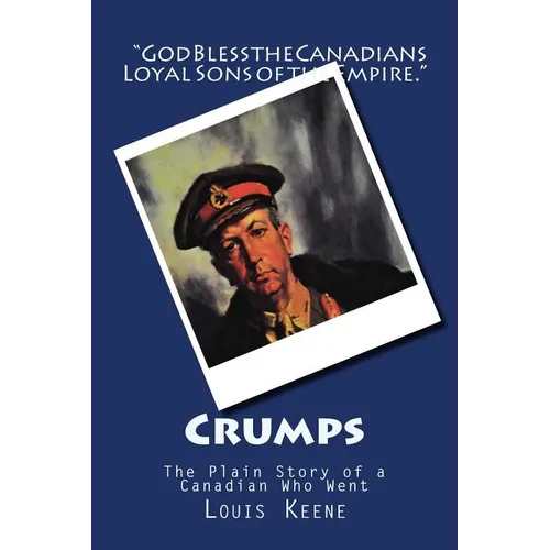Crumps: The Plain Story of a Canadian Who Went - Paperback
