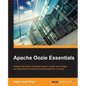 Apache Oozie Essentials - Paperback