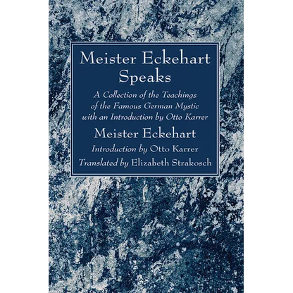 Meister Eckehart Speaks - Hardcover