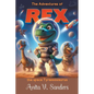 The Adventures of Rex: The space tyrannosaurus - Paperback