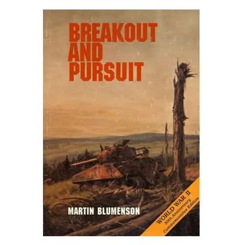 The European Theater of Operations: Breakout and Pursuit - Paperback