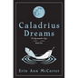Caladrius Dreams - Paperback