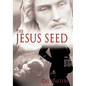 The Jesus Seed - Paperback